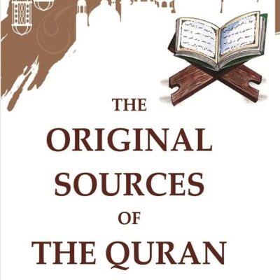 The Original Sources of the Quran [Hardcover]