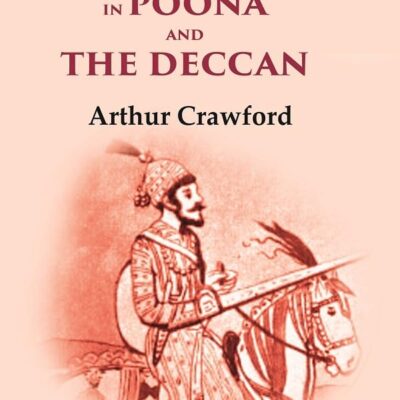 Our Troubles in Poona and the Deccan [Hardcover]