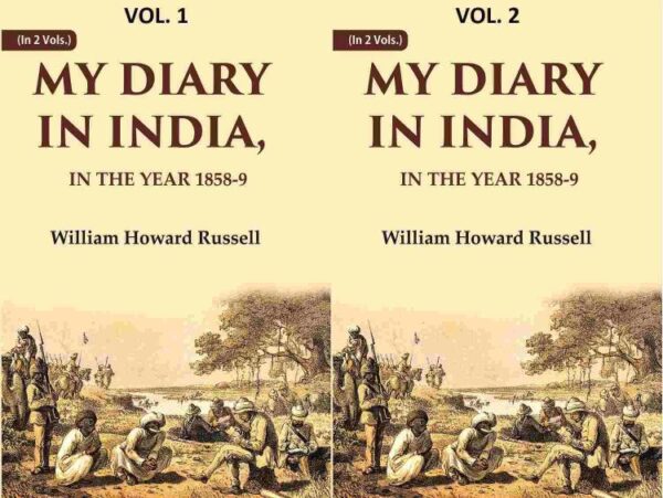 My diary in India: In the year 1858-9 2 Vols. Set [Hardcover]