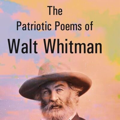The Patriotic Poems of Walt Whitman [Hardcover]