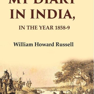 My diary in India: In the year 1858-9 2nd [Hardcover]