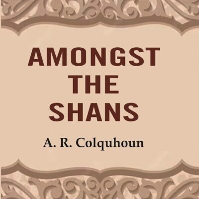 Amongst the Shans [Hardcover]