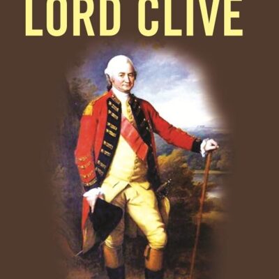 Lord Clive [Hardcover]