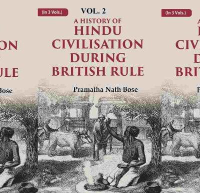 A History of Hindu Civilisation during British Rule 3 Vols. Set [Hardcover]