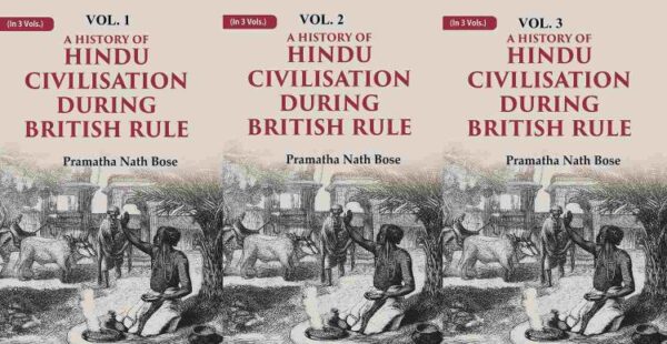 A History of Hindu Civilisation during British Rule 3 Vols. Set [Hardcover]