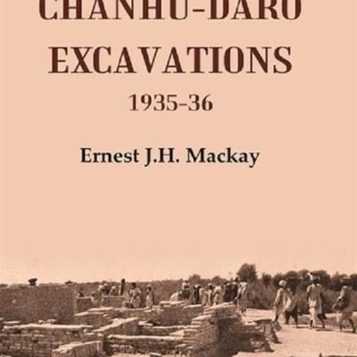 chanhu - daro excavations 1935-36