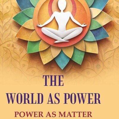 The World as Power: Power as Matter [Hardcover]
