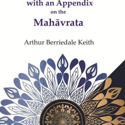 The Sānkhāyana Āranyaka with an Appendix on the Mahāvrata [Hardcover]