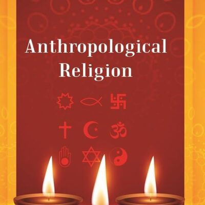 Anthropological Religion [Hardcover]