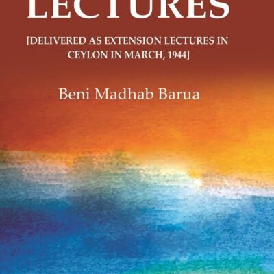Ceylon Lectures: [Delivered as Extension Lectures in Ceylon in March, 1944]
