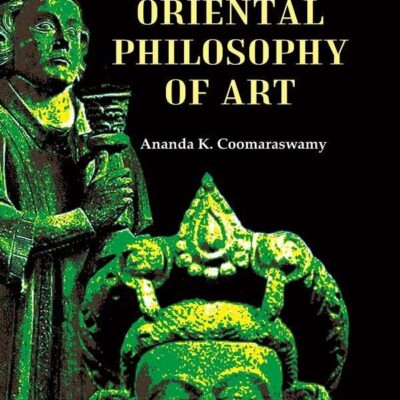 Christian and Oriental Philosophy of Art