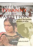 Tyranny of Partition: Hindus in Bangladesh and Muslims in India