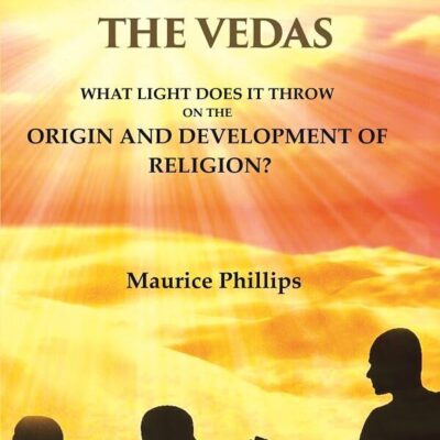 The Teaching of the Vedas: What Light does it throw on the Origin and Development of Religion? [Hardcover]