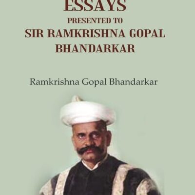 Commemorative Essays Presented to Sir Ramkrishna Gopal Bhandarkar [Hardcover]