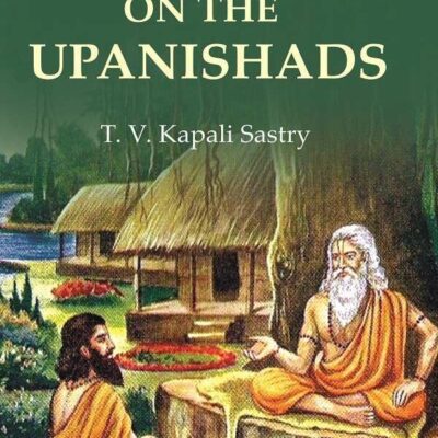 Lights on the Upanishads [Hardcover]