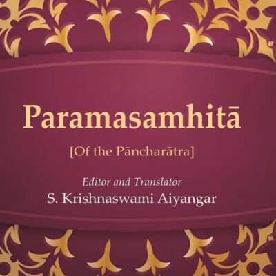 Paramasamhitā: [Of the Pāncharātra]