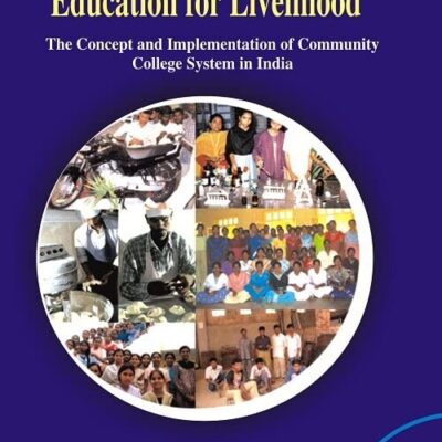Community Colleges in India: Education For Livelihood (Hb)