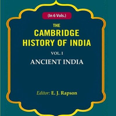 The Cambridge History of India: Ancient India 1st