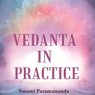 Vedanta in Practice [Hardcover]