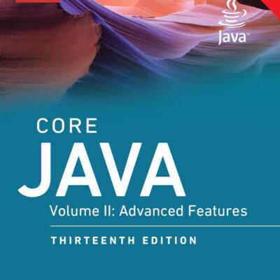 Core Java, Volume 2: Advanced Features | 13th Edition | - Pearson