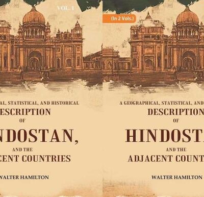 A Geographical, Statistical, and Historical Description of Hindostan, and the Adjacent Countries 2 Vols. Set [Hardcover]