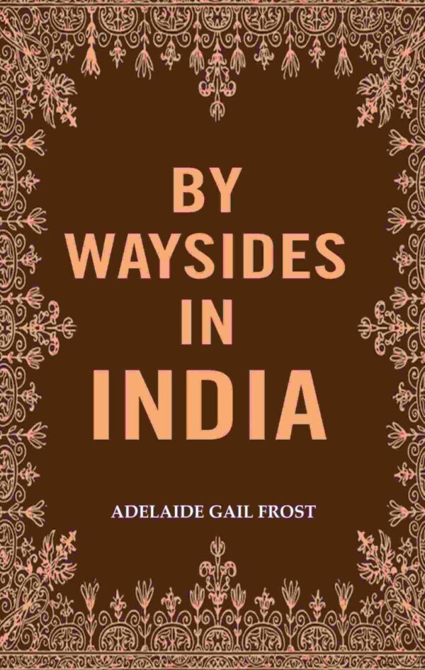 By Waysides in India book cover - 81-page English book for young readers ages 12 and up