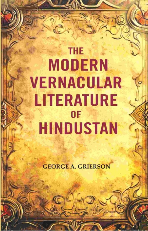 The Modern Vernacular Literature of Hindustan hardcover book - 272-page literary study published by Gyan Publishing House