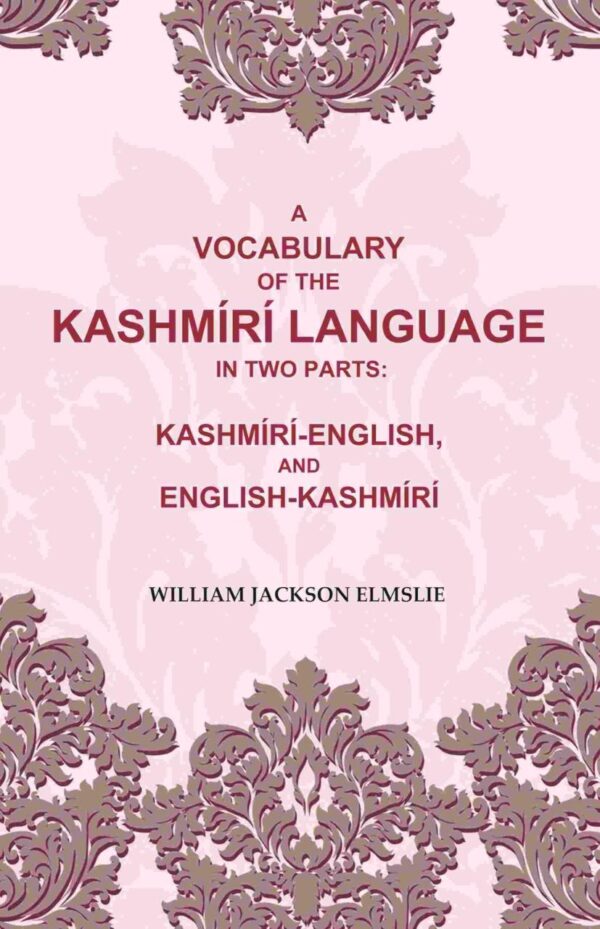 A Vocabulary of the Kashmiri Language bilingual dictionary Kashmiri-English English-Kashmiri hardcover reference book