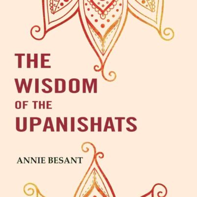 The Wisdom of the Upanishats