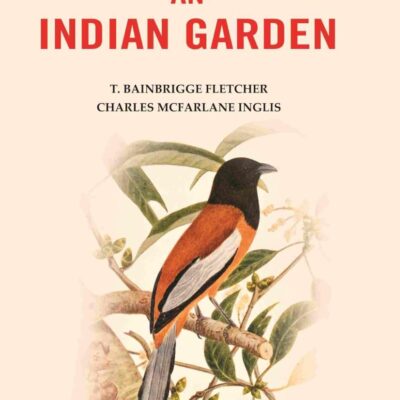Birds of An Indian Garden [Hardcover]