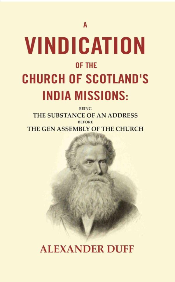 A Vindication of the Church of Scotland's India Missions—historical address on missionary work in India