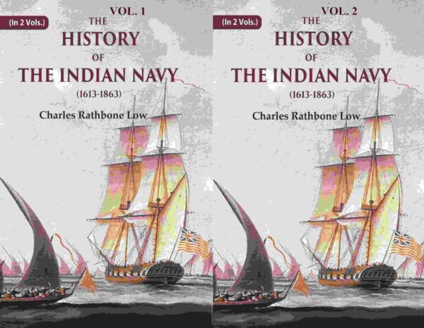 The History of the Indian Navy 1613-1863 2 Volumes Hardcover Set - comprehensive maritime history book