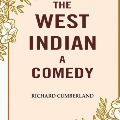 The West Indian a comedy