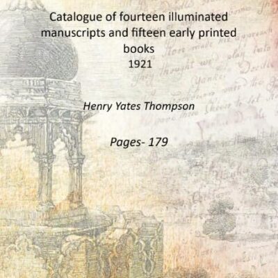 Catalogue of fourteen illuminated manuscripts and fifteen early printed books