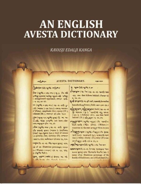 English-Avesta Dictionary - Facsimile Reference Edition for Zoroastrian Studies