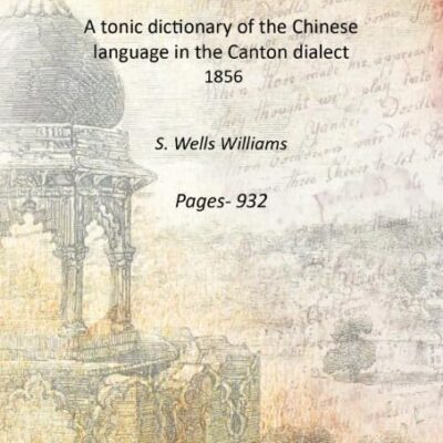 A tonic dictionary of the Chinese language in the Canton dialect