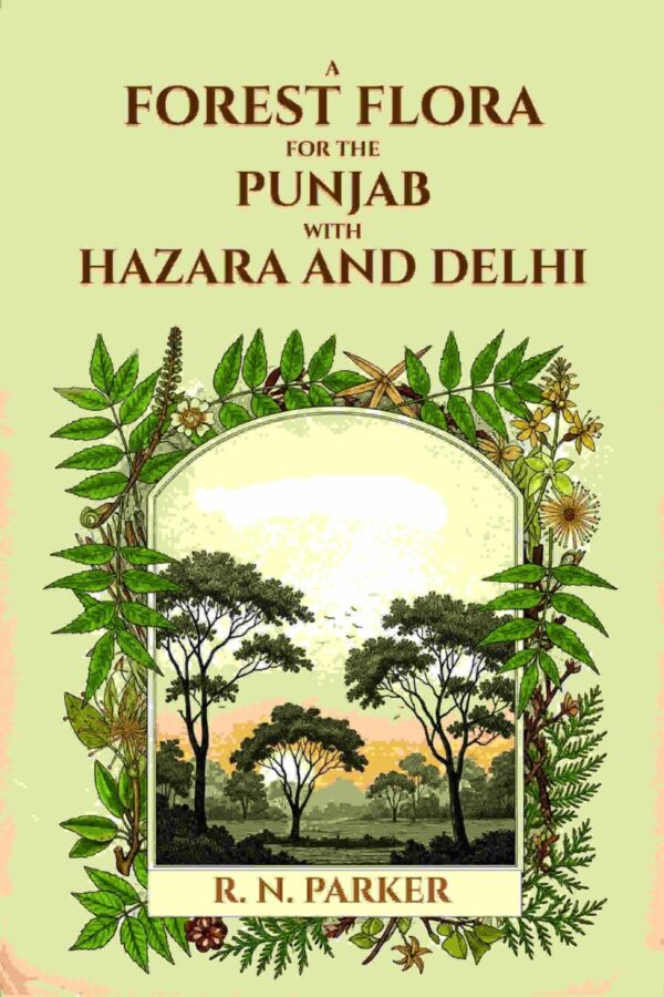 A Forest Flora For The Punjab With Hazara And Delhi botanical reference guide book cover