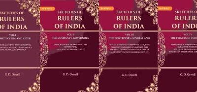 Sketches of Rulers of India: Vol. 1 The Mutiny Era and After Dalhousie, Canning, Henry Lawrence, Clyde and Strathnairn, Lord Lawrence, Mayo, Nicholson, Havelock 4 Vol's Set [Hardcover]