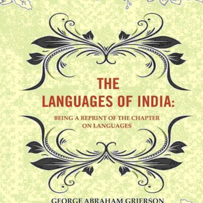The Languages of India: Being a Reprint of the Chapter on Languages [Hardcover]