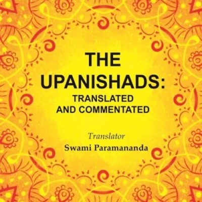 The Upanishads: Translated and Commentated [Hardcover]