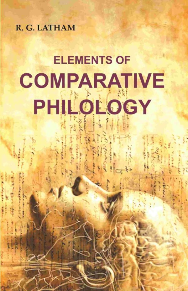 Elements of Comparative Philology hardcover linguistics reference book 820 pages