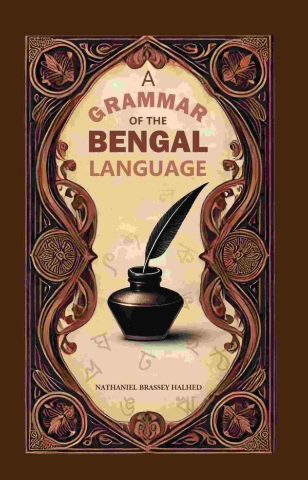 A Grammar of the Bengal Language hardcover book - comprehensive Bengali grammar reference guide