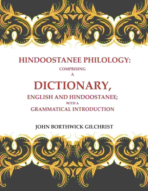 Hindoostanee Philology English Hindi Dictionary Hardcover - 796 pages scholarly reference work