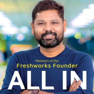 All In: Memoirs of the Freshworks Founder