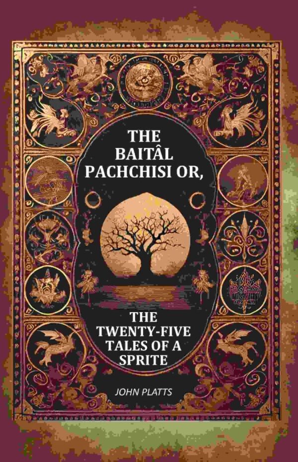 The Baital Pachchisi: The Twenty-Five Tales of a Sprite - Hardcover Edition by Gyan Publishing House