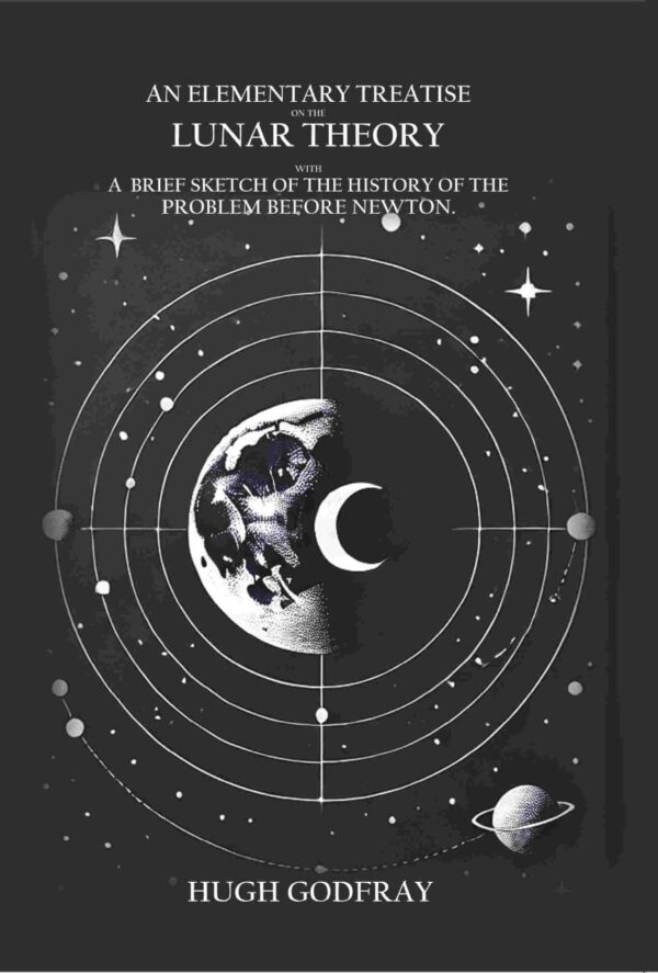 An Elementary Treatise On the Lunar Theory book cover - Newton mathematics celestial mechanics