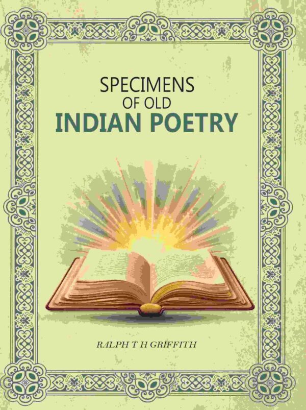 Specimens Of Old Indian Poetry - Classic Indian Poetry Anthology Book Cover