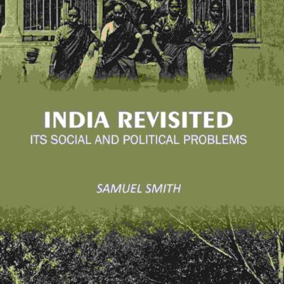 India Revisited: Its Social and Political Problems [Hardcover]