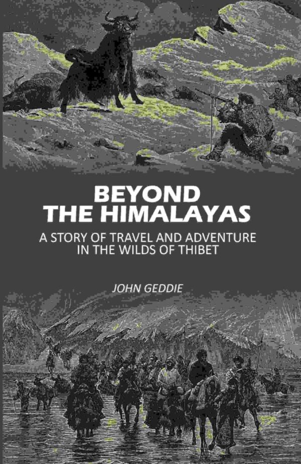 Beyond The Himalayas travel adventure book cover - Himalayan wilderness exploration story