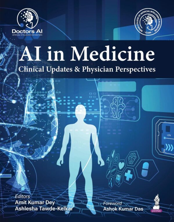 AI in Medicine Clinical Updates and Physician Perspectives - Medical textbook on artificial intelligence in healthcare